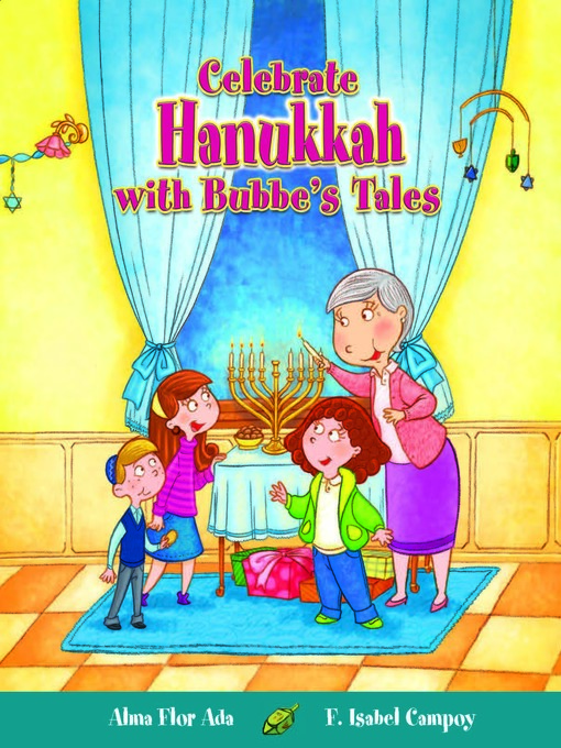 Title details for Celebrate Hanukkah with with Bubbe's Tales by Alma Flor Ada - Available